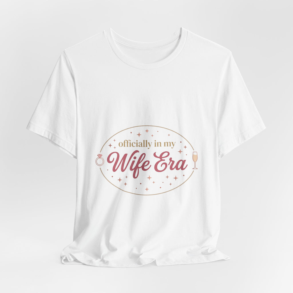 Wife Era Tee | Engaged Bride Era Script, Bridal Party Bachelorette Top